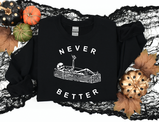 never better sweatshirt | black
