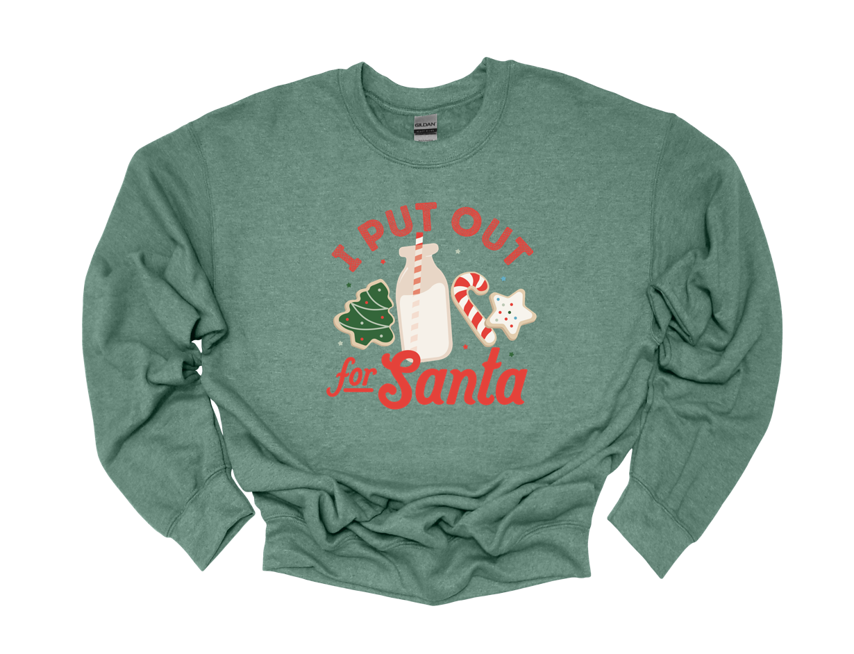 I put out for santa sweatshirt | heather sport green