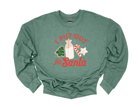 I put out for santa sweatshirt | heather sport green