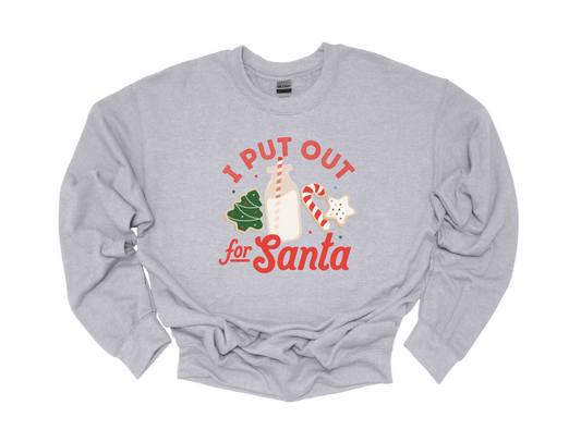 I put out for santa sweatshirt | light grey