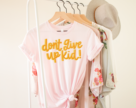 don't give up kid! | light pink